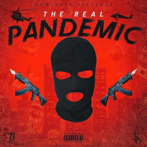 The REAL Pandemic (Explicit)