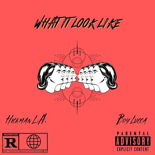 What It Look Like (Explicit)