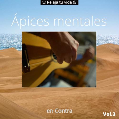 Ápices mentales en Contra Vol. 3