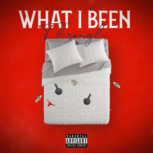 What I Been Through (Explicit)