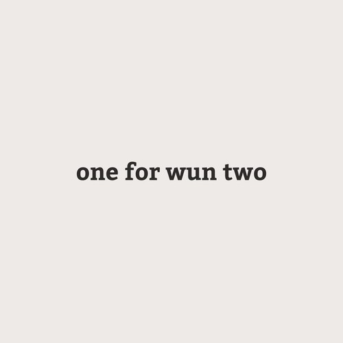 one for wun two