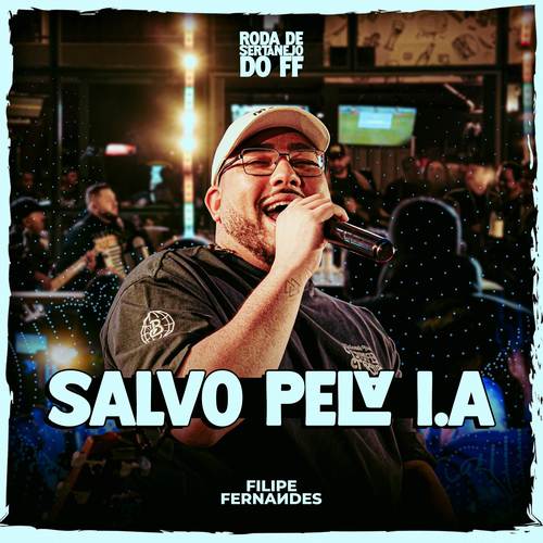 Salvo Pela I.A: Roda de Sertanejo do FF (Ao Vivo)