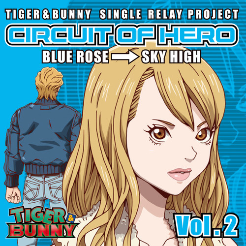 TIGER&BUNNY-SINGLE RELAY PROJECT-CIRCUIT OF HERO Vol.2