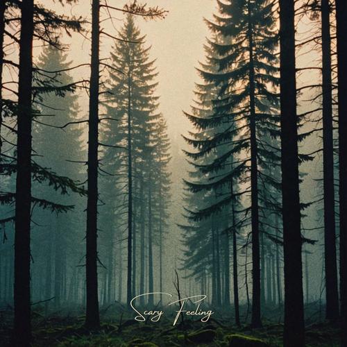 Scary Feeling (Explicit)