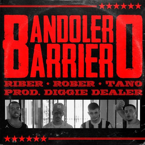 Bandolero barriero (feat. Riber & Rober) [Explicit]