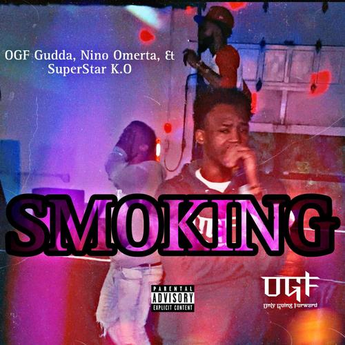 Smoking (feat. Nino Omerta & SuperStar K.O) [Explicit]