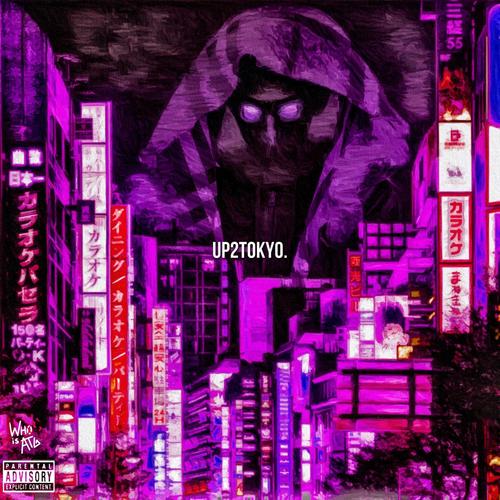 Up2Tokyo (Explicit)