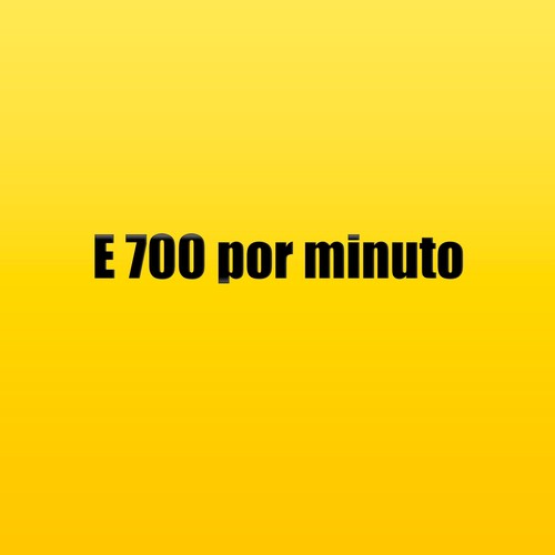 E 700 por minuto (Explicit)