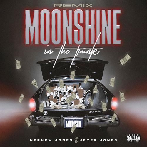 Moonshine in the Trunk (feat. Jeter Jones) [Remix]