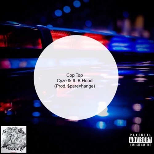 Cop Top (feat. JL B Hood) [Explicit]