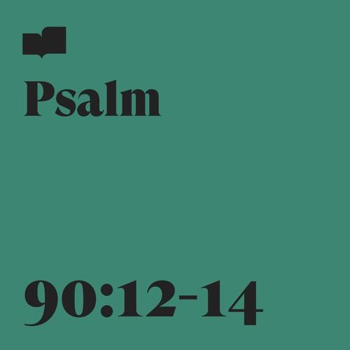 Psalm 90:12-14 (feat. Anabeth Morgan)