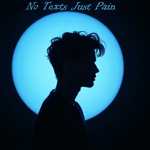 No Texts Just Pain