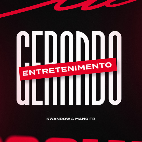 Gerando Entretenimento (Explicit)