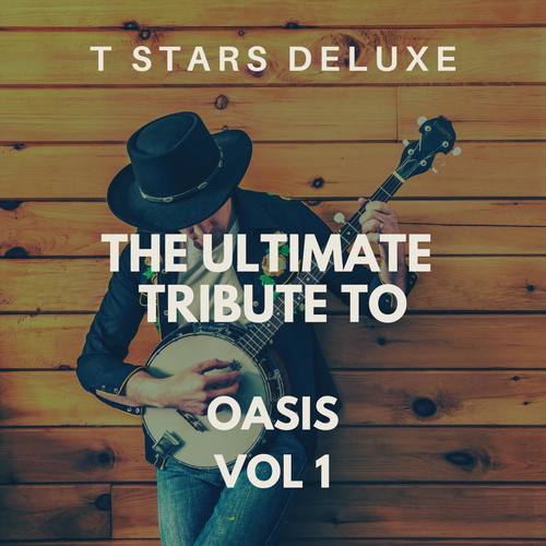 The Ultimate Tribute To Oasis Vol 1