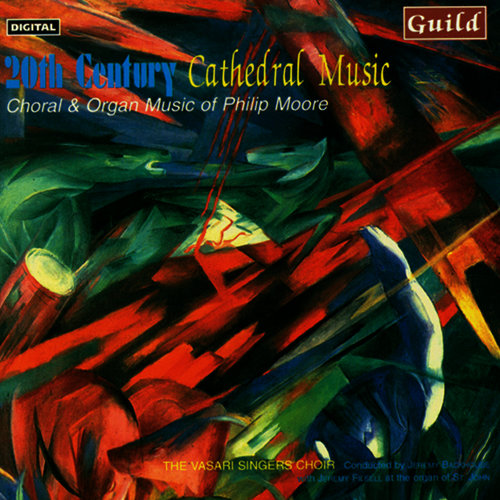 Moore: Choral & Organ Music