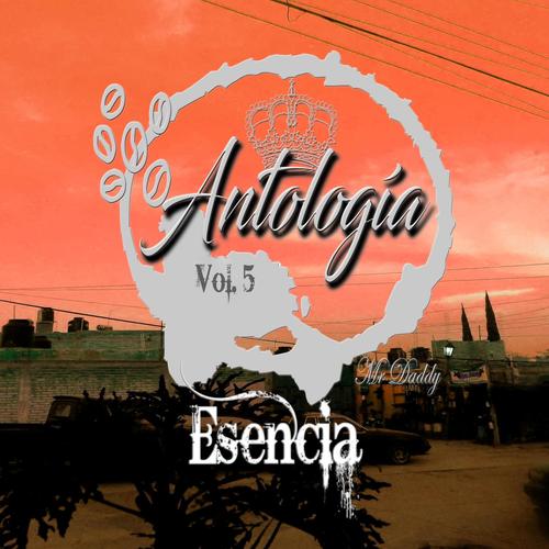 Antología Vol. 5 - Esencia (Explicit)