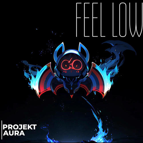 .FEEL LOW