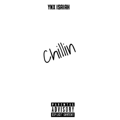 Chillin (Explicit)