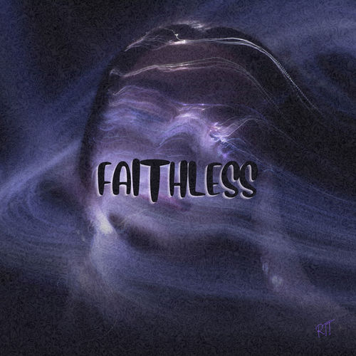 FAITHLESS (Explicit)