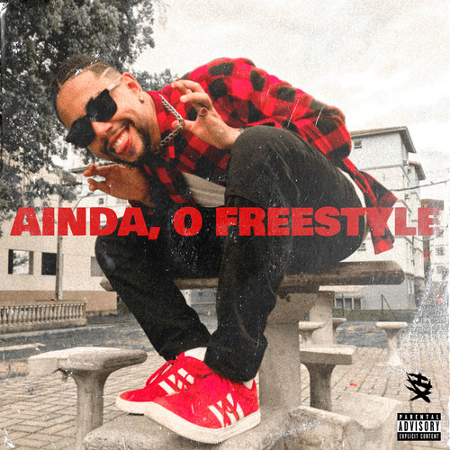 AINDA, O FREESTYLE (Explicit)