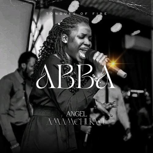 Tongues Of Fire (Abba) (feat. Angel Amamchukwu)