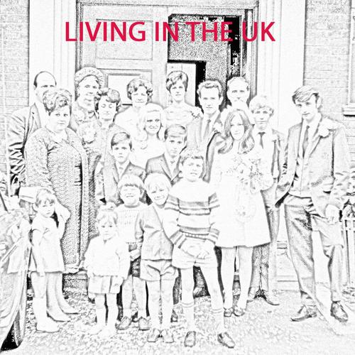 Living in the UK (Explicit)