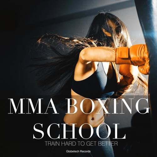 Mma Boxing School Train Hard to Get Better