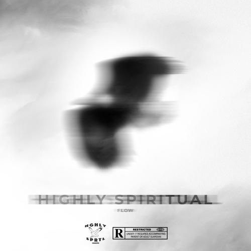 HIGHLY SPIRITUAL FLOW (Explicit)