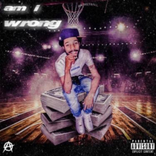 Am I Wrong? (Explicit)