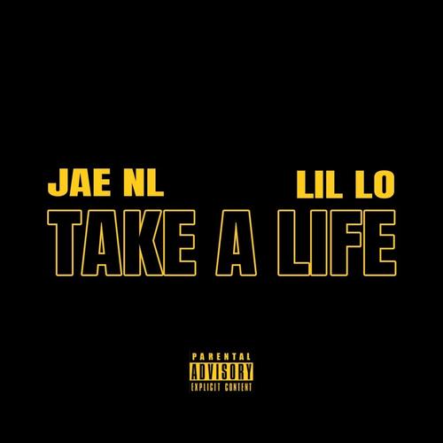 Take A Life (feat. LIL LO) [Explicit]