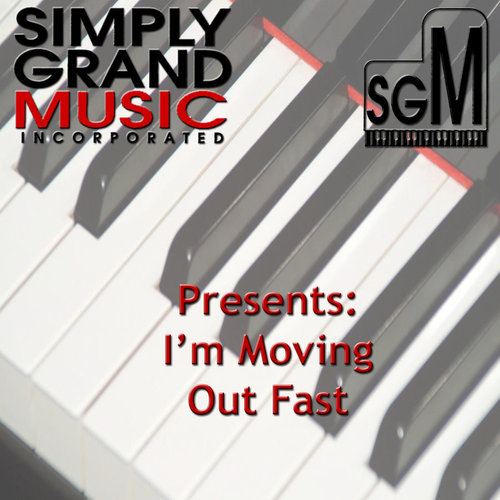 I'm Moving Out Fast - Single