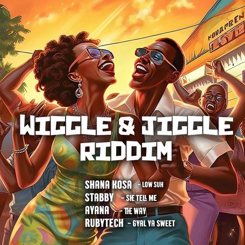 Wiggle And Jiggle Riddim