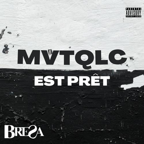 MVTQLC est prêt (Explicit)
