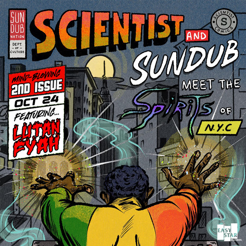 Scientist and SunDub Meet The Spirits of N.Y.C. (Jump And Dance)