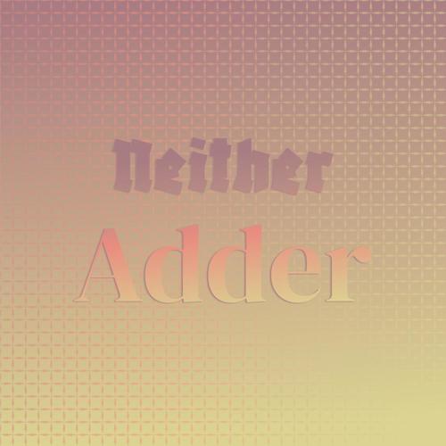 Neither Adder