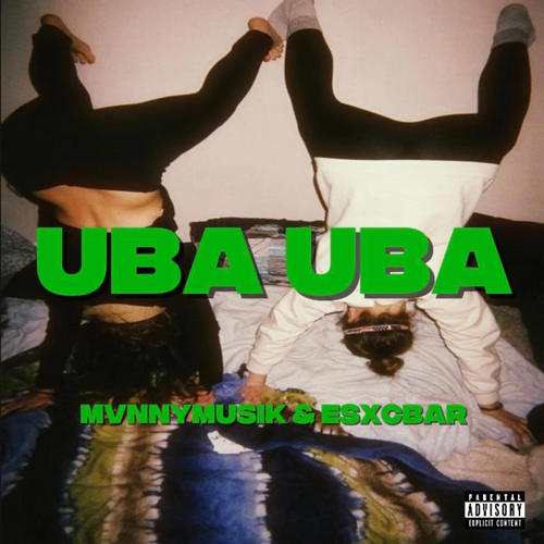 UBA UBA (feat. prodbyescobar) [Explicit]