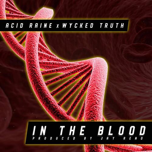 In the Blood (feat. Wycked Truth) [Explicit]