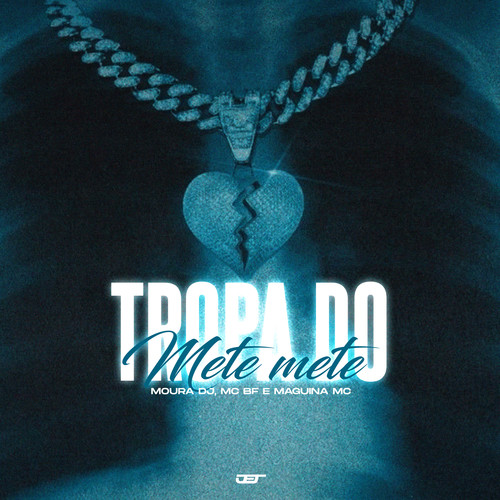 Tropa do Mete Mete (Explicit)