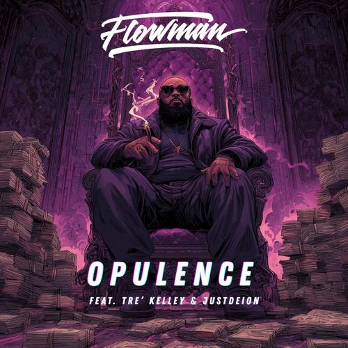Opulence (feat. Tre Kelley & JustDeion) [Explicit]