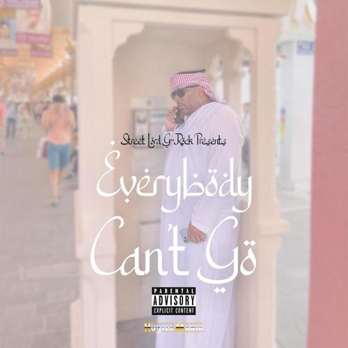 Everybody Cant Go (Explicit)