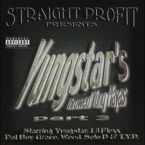 Throwed Yung Playas, Pt. 3 (Explicit)