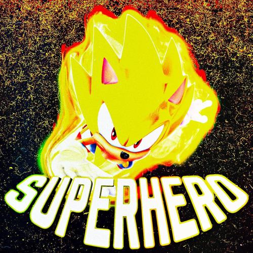 SUPERHERO (Super Sonic)