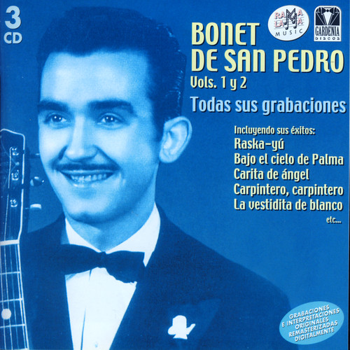 Bonet De San Pedro. Todas Sus Grabaciones Vol.1 y 2
