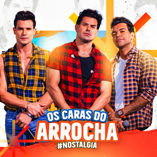 Os Caras do Arrocha #Nostalgia, Ep. 2 (Ao Vivo)