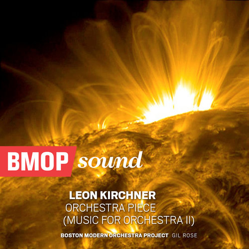 Leon Kirchner: Orchestra Piece