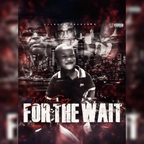 Im sorry for the wait (Explicit)