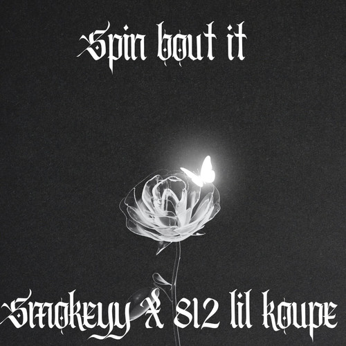 Spin Bout It (Explicit)