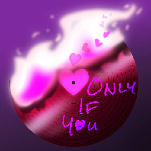 Only If You