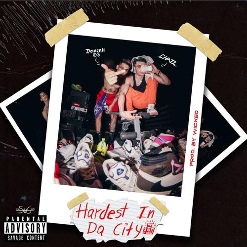 Hardest in da city (feat. Demente) (Explicit)