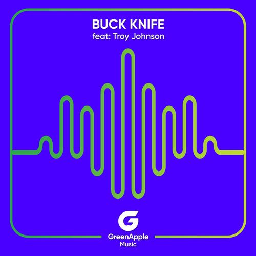 Buck Knife (feat. Troy Johnson)